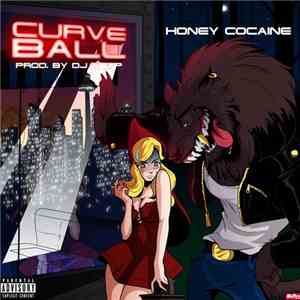 Honey Cocaine - Curve Ball FLAC