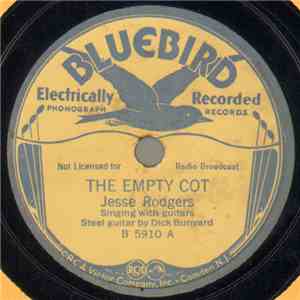 Jesse Rodgers - The Empty Cot / An Old Rugged Road FLAC