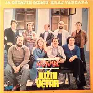 Južni Vetar - Ja Ostavih Momu Kraj Vardara FLAC
