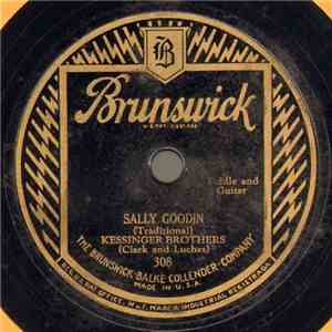 Kessinger Brothers (Clark And Luches) - Sally Goodin / Sourwood Mountain FLAC