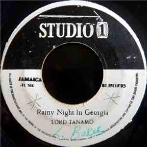Lord Tanamo / Lloyd Williams  - Rainy Night In Georgia / In Love With You FLAC