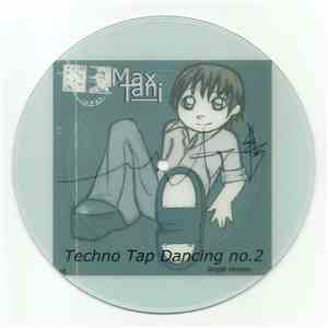 Max Tani - Techno Tap Dancing No.2 (Single Version) - Lathe Cut FLAC