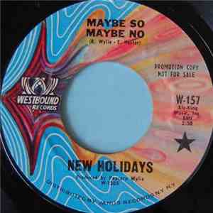 New Holidays - Maybe So Maybe No / My Baby Ain't No Plaything FLAC