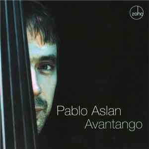 Pablo Aslan - Avantango FLAC