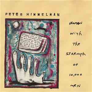 Peter Himmelman - Woman With The Strength Of 10,000 Men FLAC