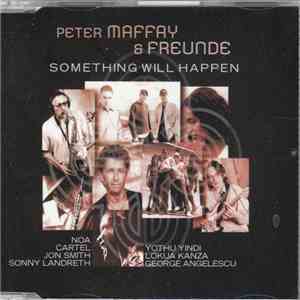Peter Maffay & Freunde - Something Will Happen FLAC