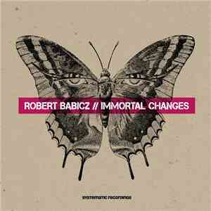 Robert Babicz - Immortal Changes FLAC