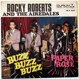 Rocky Roberts And The Airedales - Buzz Buzz Buzz FLAC
