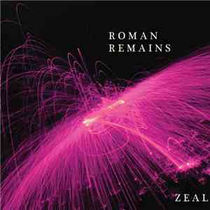 Roman Remains  - Zeal FLAC