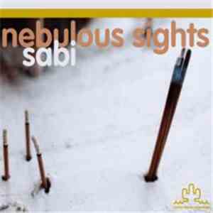 Sabi - Nebulous Sights FLAC