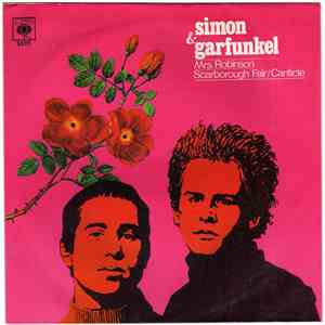 Simon & Garfunkel - Mrs. Robinson - Scarborough Fair/Canticle FLAC