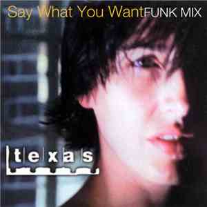 Texas - Say What You Want (Funk Mix) FLAC