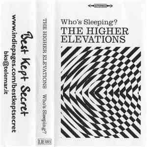 The Higher Elevations - Who's Sleeping? FLAC