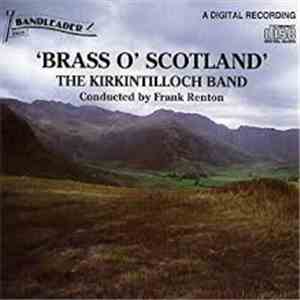 The Kirkintilloch Band - Brass O' Scotland FLAC