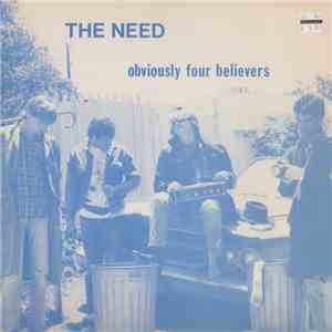 The Need - Obviously Four Believers FLAC