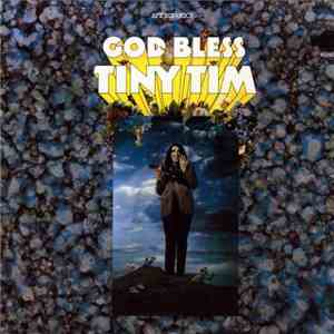 Tiny Tim - God Bless Tiny Tim FLAC