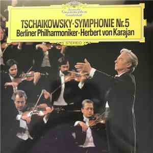 Tschaikowsky : Berliner Philharmoniker • Herbert Von Karajan - Symphony Nr. 5 FLAC