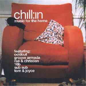 Various - Chill:in - Music For The Home FLAC