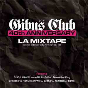 Various - Gibus Club 40th Anniversary La Mixtape FLAC