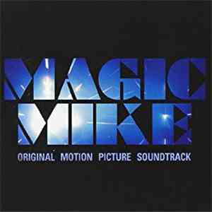 Various - Magic Mike (Original Motion Picture Soundtrack) FLAC