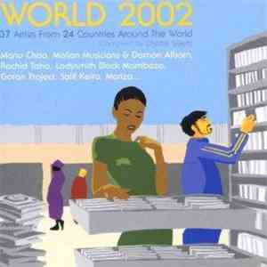 Various - World 2002 - 37 Artists From 24 Countries Around The World FLAC