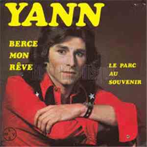 Yann  - Berce Mon Rêve/Le Parc Au Souvenir FLAC