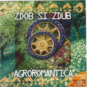 Zdob Si Zdub - Agroromantica FLAC