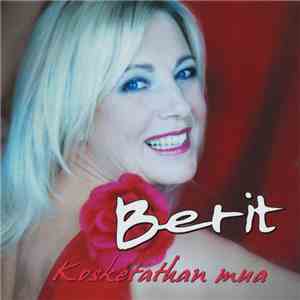 Berit - Kosketathan Mua FLAC