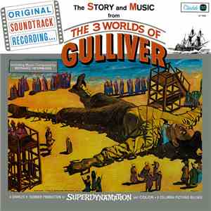 Bernard Herrmann, Norman Rose - The Story And Music From The Three Worlds Of Gulliver FLAC