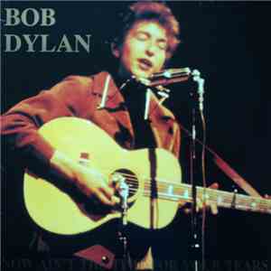 Bob Dylan - Now Ain't The Time For Your Tears FLAC