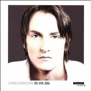 Chris Chameleon - Ek Vir Jou FLAC