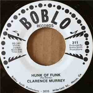 Clarence Murrey - Hunk Of Funk / Me And Jesus FLAC