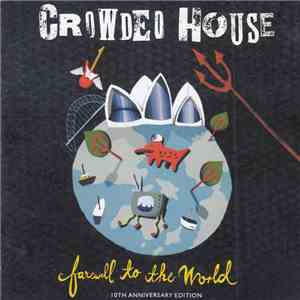 Crowded House - Farewell To The World FLAC