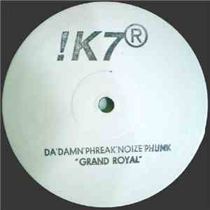 Da'Damn'Phreak'Noize'Phunk - Grand Royal FLAC