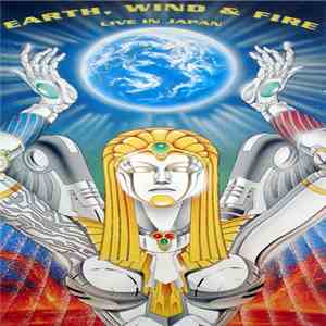Earth, Wind & Fire - Live In Japan FLAC
