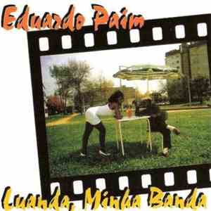 Eduardo Paim - Luanda, Minha Banda FLAC