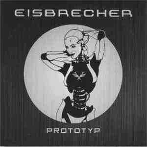 Eisbrecher - Prototyp FLAC