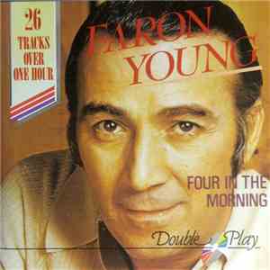 Faron Young - Four In The Morning FLAC