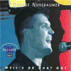 George Nussbaumer - Weil's Dr Guat Got FLAC