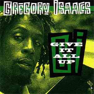 Gregory Isaacs - Give It All Up FLAC