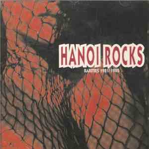 Hanoi Rocks - Rarities 1981/1985 FLAC