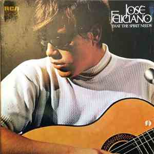 José Feliciano - That The Spirit Needs FLAC