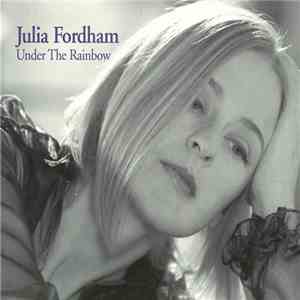 Julia Fordham - Under The Rainbow FLAC