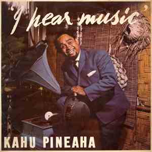 Kahu Pineaha - I Hear Music FLAC