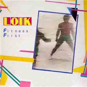Loik - Fitness First FLAC