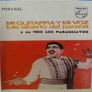 Luis Alberto Del Parana Y Su Trio Los Paraguayos - Mi Guitarra Y Mi Voz FLAC