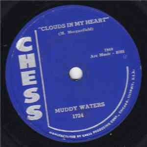 Muddy Waters - Clouds In My Heart / Ooh Wee FLAC
