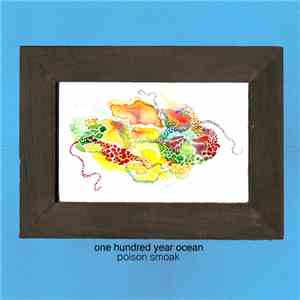 One Hundred Year Ocean - Poison Smoak FLAC