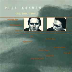 Phil Krauth - One, Two, Three... FLAC