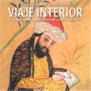 Said Belcadi, Eduardo Paniagua - Viaje Interior – Inner Journey – Musica Sufi Andalusi FLAC